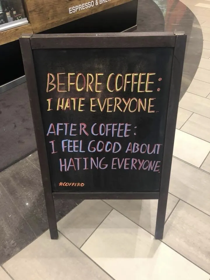 A humourous sign about coffee